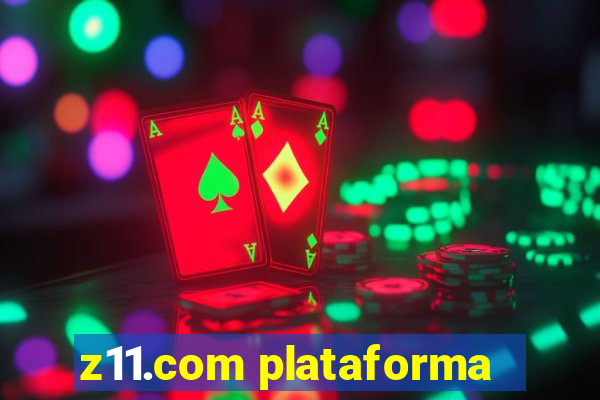 z11.com plataforma